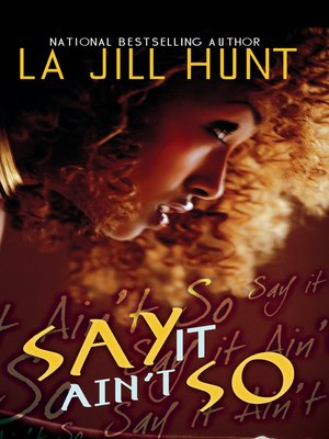 cover image of Say It Ain't So